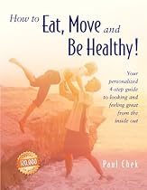 How to Eat, Move and Be Healthy! How to Eat, Move and Be Healthy!
