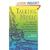 Talking Music: Conversations with John Cage, Philip Glass, Laurie Anderson, and Five Generations of American Experimental Composers