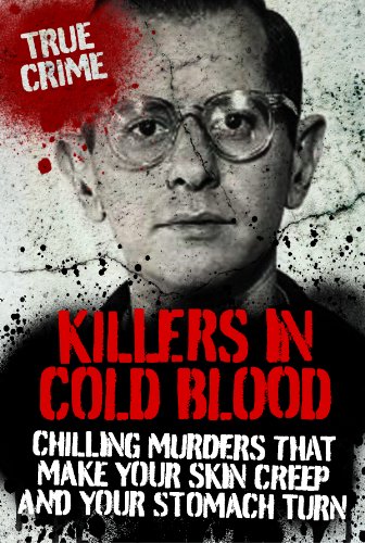 KILLERS IN COLD BLOOD (True Crime)