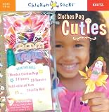 Clothes Peg Cuties (Klutz Chicken Socks) (Klutz Chicken Socks)