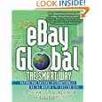 eBay Global the Smart Way - Buying and Selling Internationally on the World's #1 Auctions Site: Buying and Selling Internationally on the World's Number 1 Auctions Site'