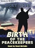 The Birth of the Peacekeepers.