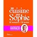 En cuisine avec Sophie : 52 semaines, 52 menus