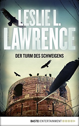 Der Turm des Schweigens (Prof. Lawrences Abenteuer 2) (German Edition)