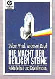 Produkt-Bild: Die Macht der heiligen Steine. Kristallarbeit und Kristallwissen. ( Esoterik).