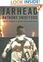 Jarhead : A Marine's Chronicle of the Gulf War and Other Battles