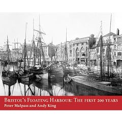 Bristol's Floating Harbour: The First 200 Years
