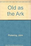 Old as the ark