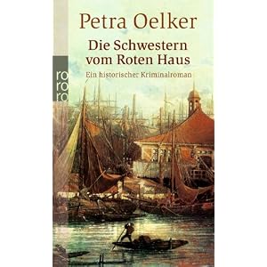 Die Schwestern vom Roten Haus: Ein historischer Kriminalroman (rororo)