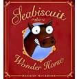 Seabiscuit the Wonder Horse by Meghan McCarthy