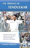 The Presence of Tendulkar
