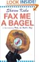 Fax Me A Bagel
