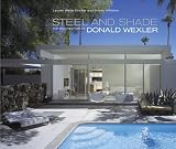 Steel and Shade: The Architecture of Donald Wexler