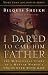 I Dared to Call Him Father: The Miraculous Story of a Muslim Woman's Encounter with God