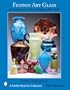 Fenton Art Glass: A Centennial of Glass Making 1907 to 2007 (Schiffer Book for Collectors)