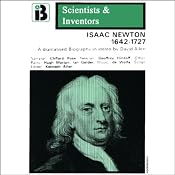 Isaac Newton: The Scientists and Inventors Series (Dramatized) | [David Allen]