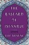 The Bastard of Istanbul The Bastard of Istanbul
