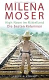High Noon im Mittelland: Die besten Kolumnen Medium