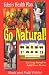 Go Natural!