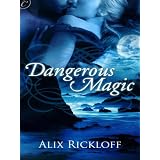 Dangerous Magic