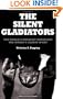 The Silent Gladiators