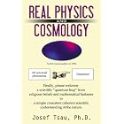 Click here to buy Real Physics and Cosmology by  Josef Tsau.