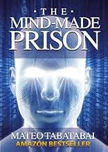 The Mind-Made Prison: Radical Self Help and Personal Transformation