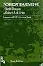 Forest Farming: Towards a Solution to Problems of World Hunger and Conservation