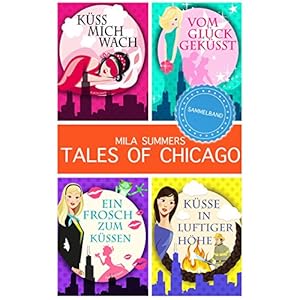 Tales of Chicago (Bundle 1-4): Vier romantische Liebesromane in einem Band