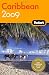Fodor's Caribbean 2009 (Fodor's Gold Guides)