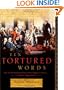 Ten Tortured Words: How the Founding Fathers Tried to Protect Religion in America . . . and What's Happened Since