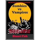 Zombies vs Vampires - A Beginner's Guide