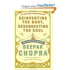 Reinventing the Body, Resurrecting the Soul: How to Create a New You