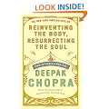 Reinventing the Body, Resurrecting the Soul: How to Create a New You