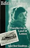 Edith Wharton : traveller in the land of letters