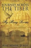 Journey Across The Tiber: My Many Rooms