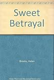 Sweet betrayal