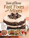 Fast Fixes with Mixes: 355 Delicious Recipes from Simple Starters