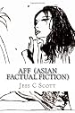 AFF ("Asian Factual Fiction" / Erotic Literature)