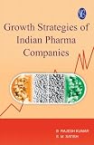 Growth Strategies of Indian Pharma Companies