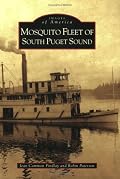 MOSQUITO FLEET OF SOUTH PUGET SOUND (Images of America (Arcadia Publishing))