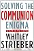 Solving the Communion Enigma: What Is To Come