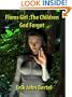 Flores Girl: The Children God Forgot