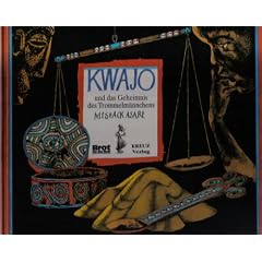 Kwajo und das Geheimnis des Trommelm�nnchens