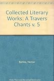 A travers chants : études musicales, adorations, boutades et critiques