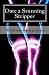Date a Stunning Stripper: How to Change What You Do and How You Act so the Girls Want...