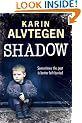 Shadow