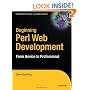 Beginning Perl Web Development: From Novice to Professional (Beginning: From Novice to Professional)