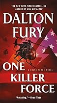 One Killer Force: A Delta Force Novel