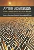 After Admission: From College Access to College Success